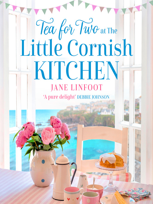 Title details for Tea for Two at the Little Cornish Kitchen by Jane Linfoot - Available